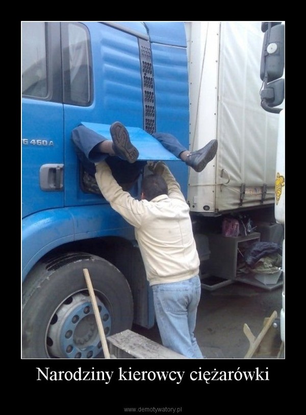 Narodziny kierowcy ciężarówki