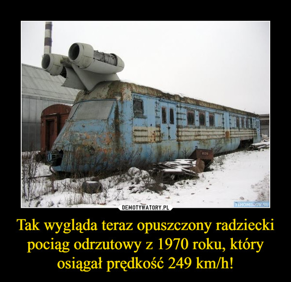 Tak wygląda teraz opuszczony radziecki pociąg odrzutowy z 1970 roku, który osiągał prędkość 249 km/h!