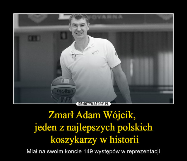 Zmarł Adam Wójcik, jeden z najlepszych polskich koszykarzy w historii – Miał na swoim koncie 149 występów w reprezentacji 