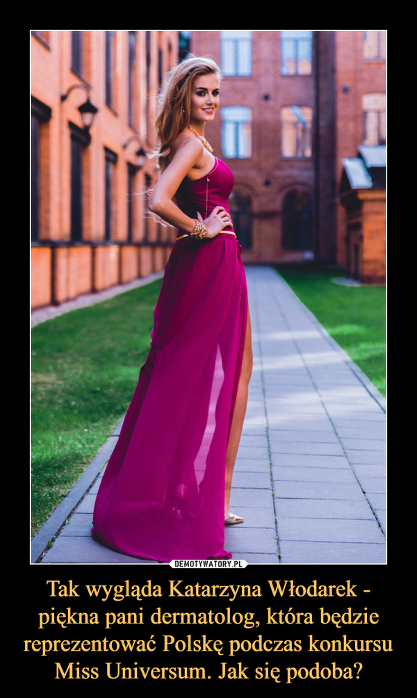 Tak wygląda Katarzyna Włodarek - piękna pani dermatolog, która będzie reprezentować Polskę podczas konkursu Miss Universum. Jak się podoba? –  