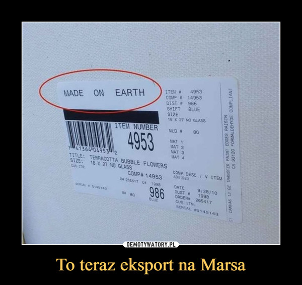 To teraz eksport na Marsa –  MADE ON EARTH