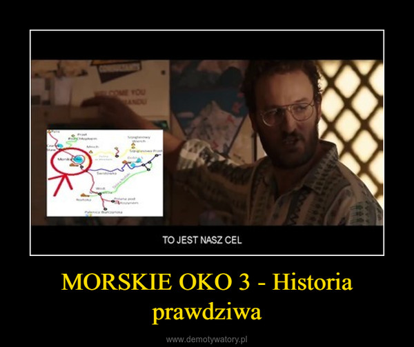 MORSKIE OKO 3 - Historia prawdziwa –  