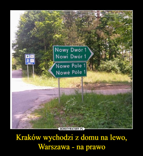 Kraków wychodzi z domu na lewo, Warszawa - na prawo –  Nowy DwórNowy DwórNowe PoleNowe Pole