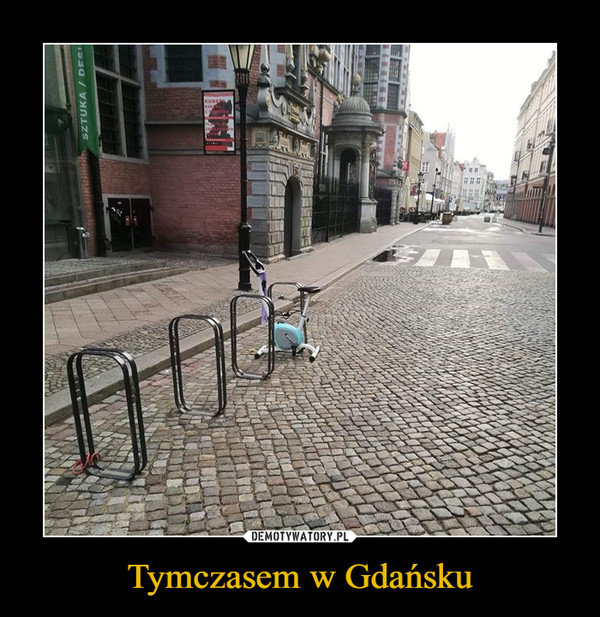 Tymczasem w Gdańsku –  