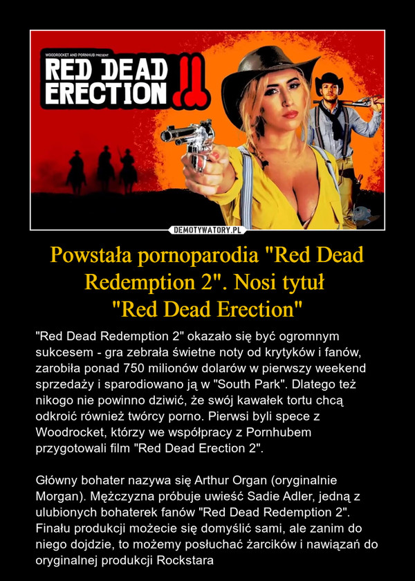 Powstała pornoparodia "Red Dead Redemption 2". Nosi tytuł 
"Red Dead Erection"