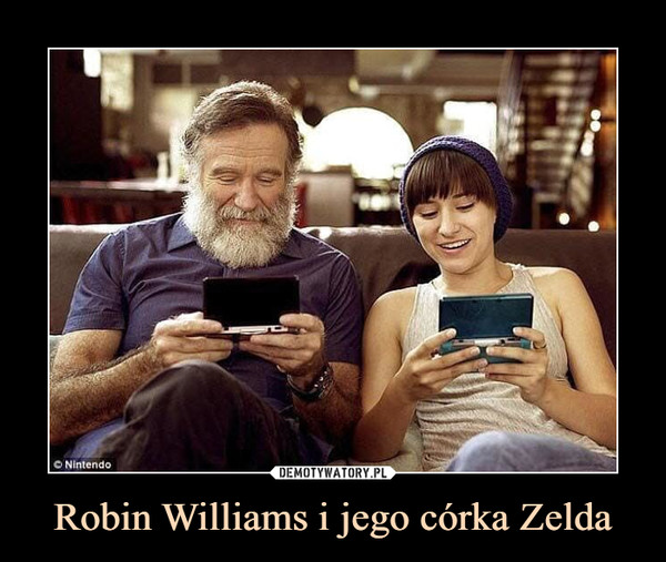 Robin Williams i jego córka Zelda