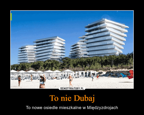 To nie Dubaj – To nowe osiedle mieszkalne w Międzyzdrojach 
