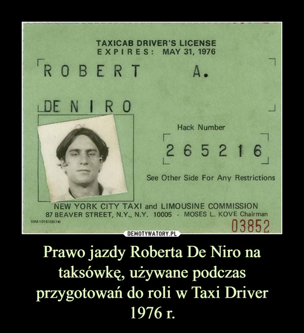 Prawo jazdy Roberta De Niro na taksówkę, używane podczas przygotowań do roli w Taxi Driver1976 r. –  