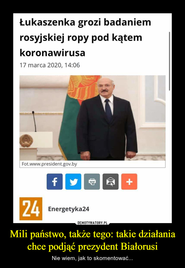 Mili państwo, także tego: takie działania chce podjąć prezydent Białorusi – Nie wiem, jak to skomentować... 