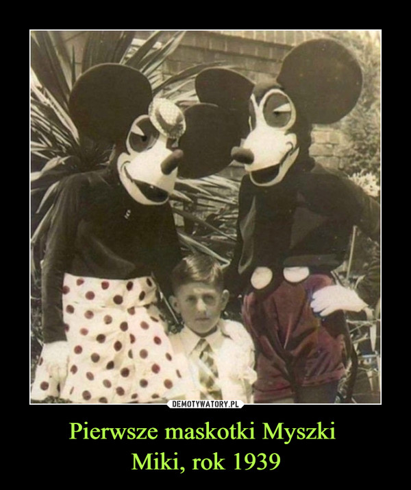 Pierwsze maskotki Myszki Miki, rok 1939 –  