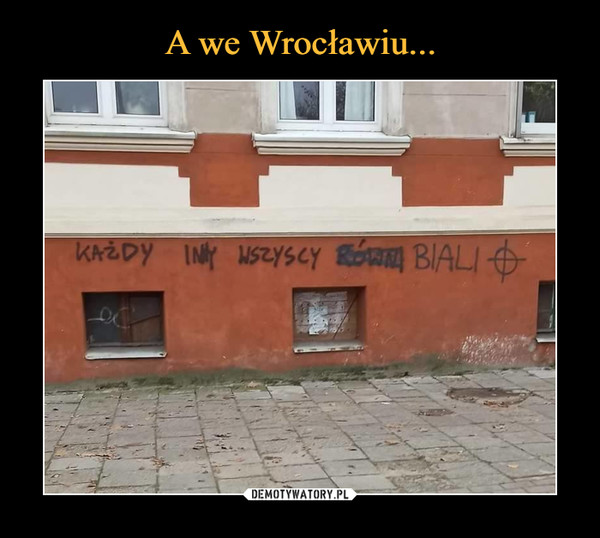 A we Wrocławiu...