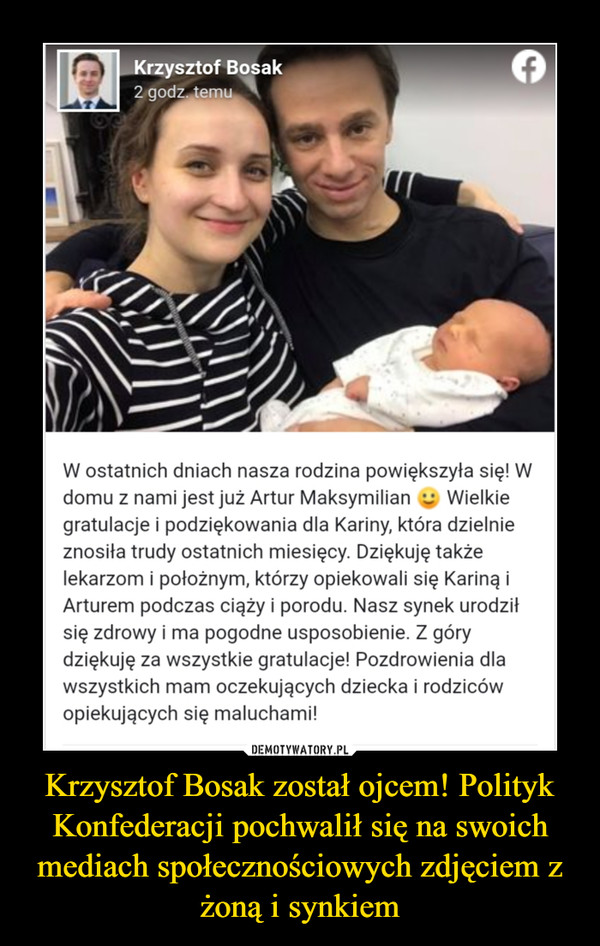 Krzysztof Bosak został ojcem! Polityk Konfederacji pochwalił się na swoich mediach społecznościowych zdjęciem z żoną i synkiem