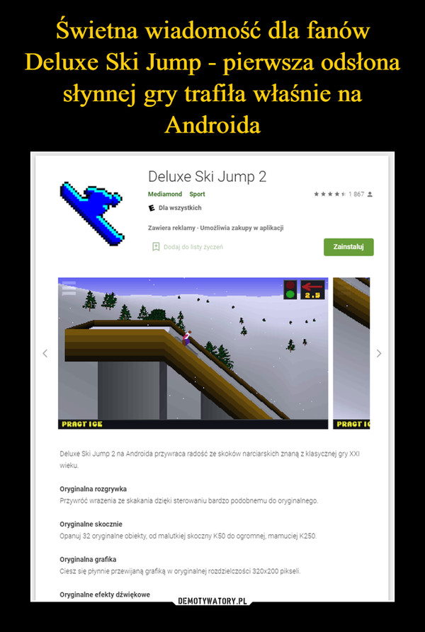 Świetna wiadomość dla fanów Deluxe Ski Jump - pierwsza odsłona słynnej gry trafiła właśnie na Androida