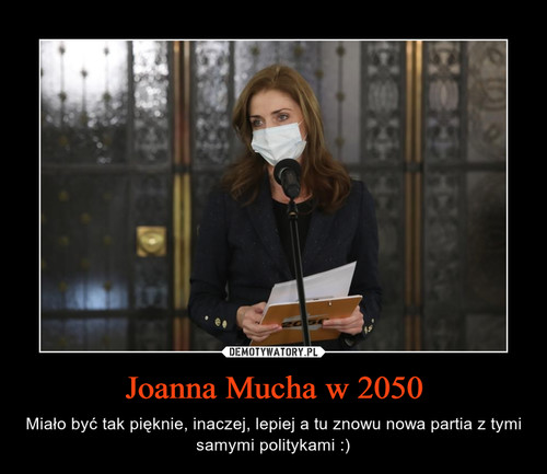 Joanna Mucha w 2050