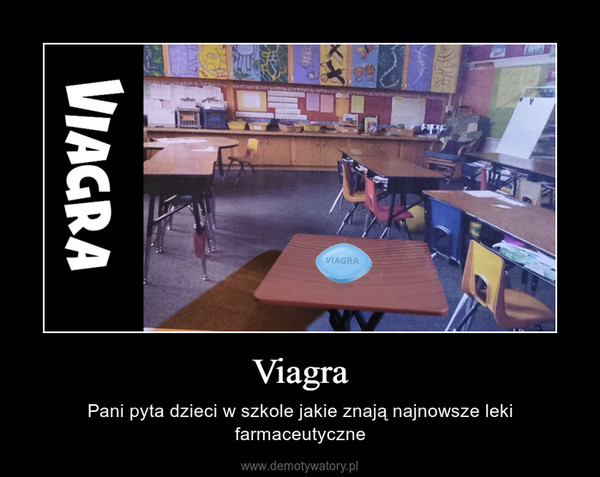Viagra – Pani pyta dzieci w szkole jakie znają najnowsze leki farmaceutyczne 