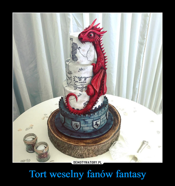 Tort weselny fanów fantasy –  