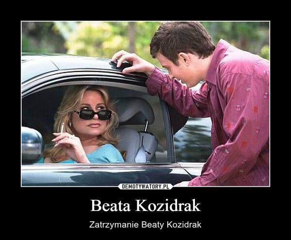Beata Kozidrak – Zatrzymanie Beaty Kozidrak 