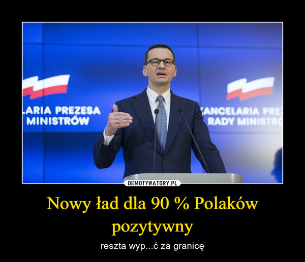 Nowy ład dla 90 % Polaków pozytywny