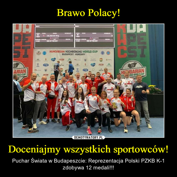 Doceniajmy wszystkich sportowców! – Puchar Świata w Budapeszcie: Reprezentacja Polski PZKB K-1 zdobywa 12 medali!!! 