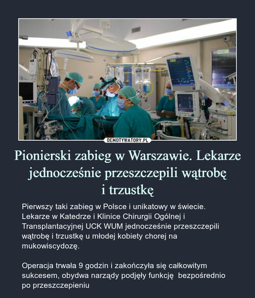 Pionierski zabieg w Warszawie. Lekarze jednocześnie przeszczepili wątrobę
i trzustkę