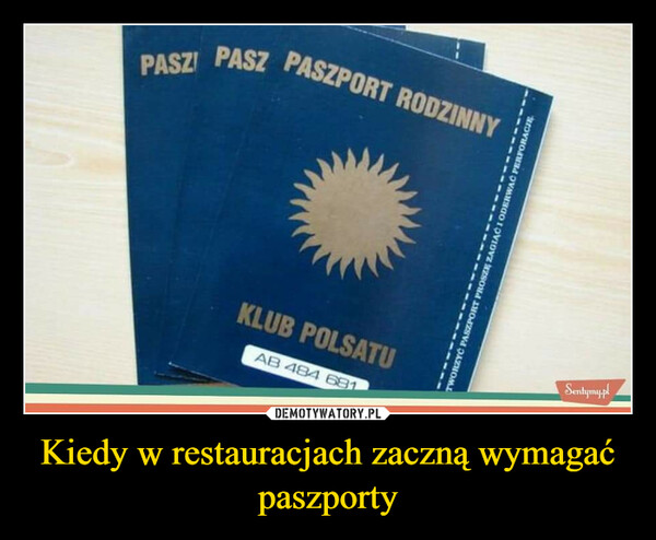 Kiedy w restauracjach zaczną wymagać paszporty