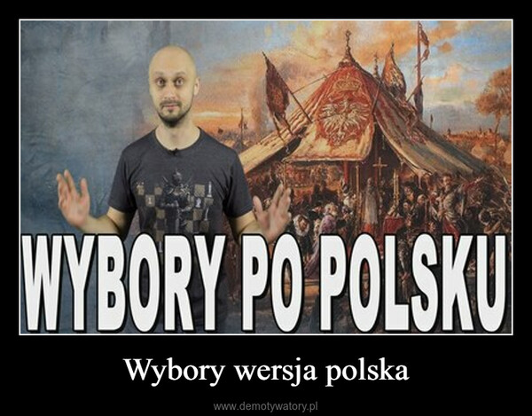 Wybory wersja polska –  