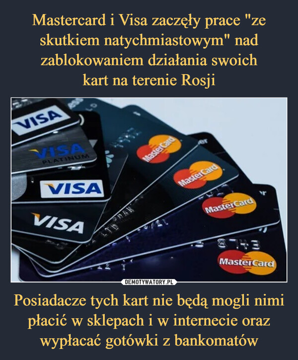 Posiadacze tych kart nie będą mogli nimi płacić w sklepach i w internecie oraz wypłacać gotówki z bankomatów –  
