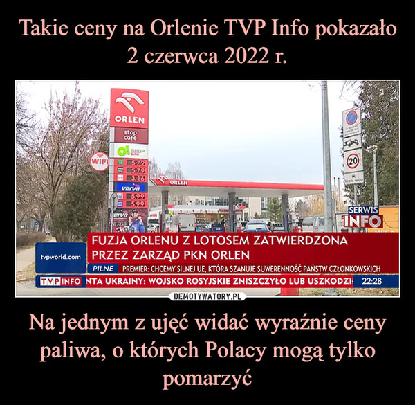 Takie ceny na Orlenie TVP Info pokazało 2 czerwca 2022 r. Na jednym z ujęć widać wyraźnie ceny paliwa, o których Polacy mogą tylko pomarzyć