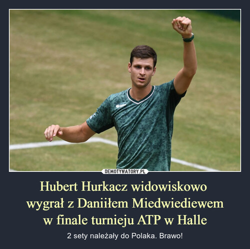 Hubert Hurkacz widowiskowo 
wygrał z Daniiłem Miedwiediewem
w finale turnieju ATP w Halle