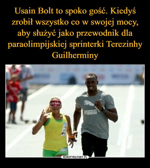Usain Bolt to spoko gość. Kiedyś zrobił wszystko co w swojej mocy, aby służyć jako przewodnik dla paraolimpijskiej sprinterki Terezinhy Guilherminy