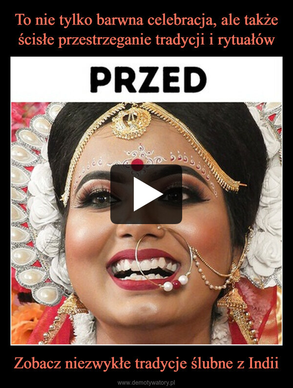 Zobacz niezwykłe tradycje ślubne z Indii –  
