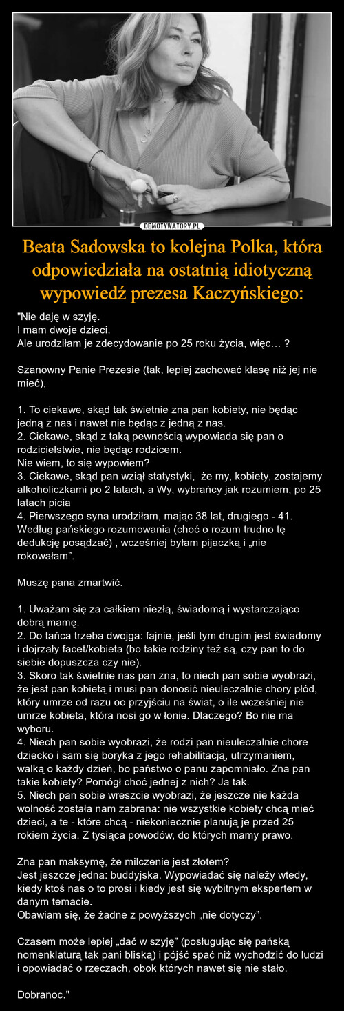 Beata Sadowska to kolejna Polka, która odpowiedziała na ostatnią idiotyczną wypowiedź prezesa Kaczyńskiego: