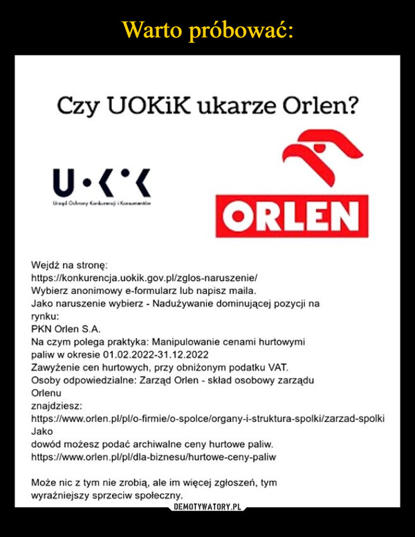  –  Wejdż na stronę:https://konkurencja.uokik.gov.pl/zglos-naruszenie/Wybierz anonimowy e-formularz lub napisz maila.Jako naruszenie wybierz Nadużywanie dominującej pozycji narynku:PKN Orlen S.A.