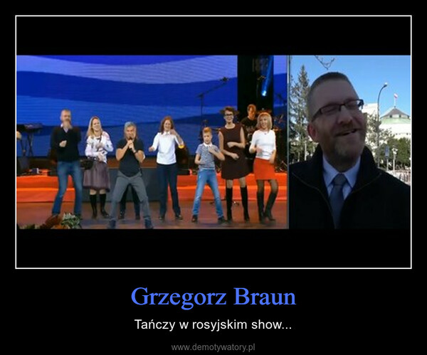 Grzegorz Braun – Tańczy w rosyjskim show... 