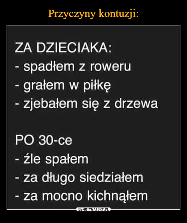 Przyczyny kontuzji: