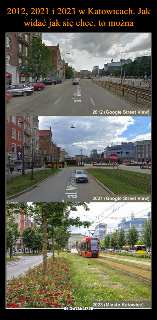  –  al. Wojedom Te2012 (Google Street View)www11m2021 (Google Street View)2023 (Miasto Katowice)