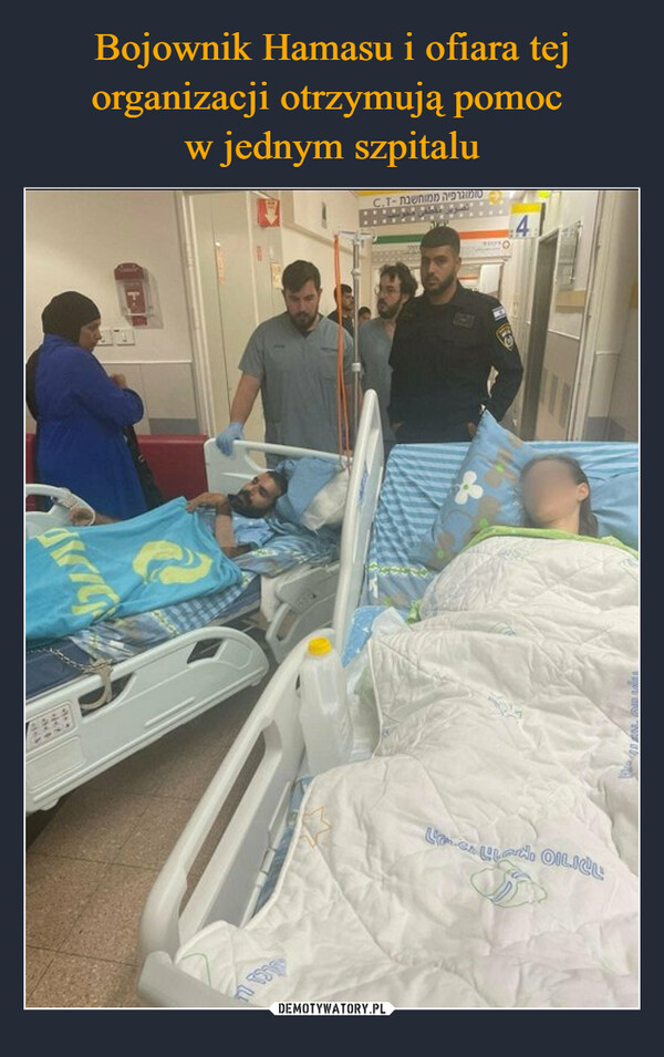 Bojownik Hamasu i ofiara tej organizacji otrzymują pomoc 
w jednym szpitalu