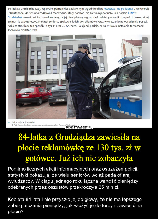 84-latka z Grudziądza zawiesiła na płocie reklamówkę ze 130 tys. zł w gotówce. Już ich nie zobaczyła