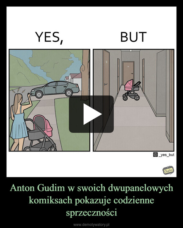 Anton Gudim w swoich dwupanelowych komiksach pokazuje codzienne sprzeczności –  YESTBUT53_yes_butGudim.