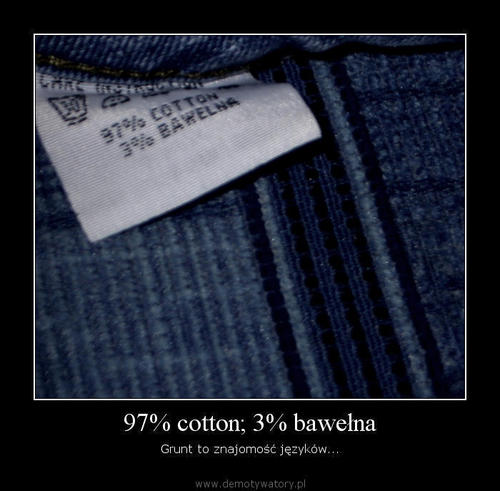 97% cotton; 3% bawełna